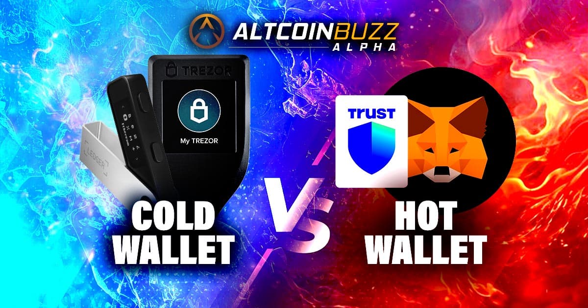 Cold Wallet vs Hot Wallet