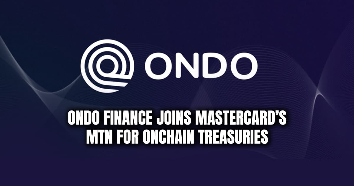Ondo Finance Joins Mastercard’s MTN for Onchain Treasuries