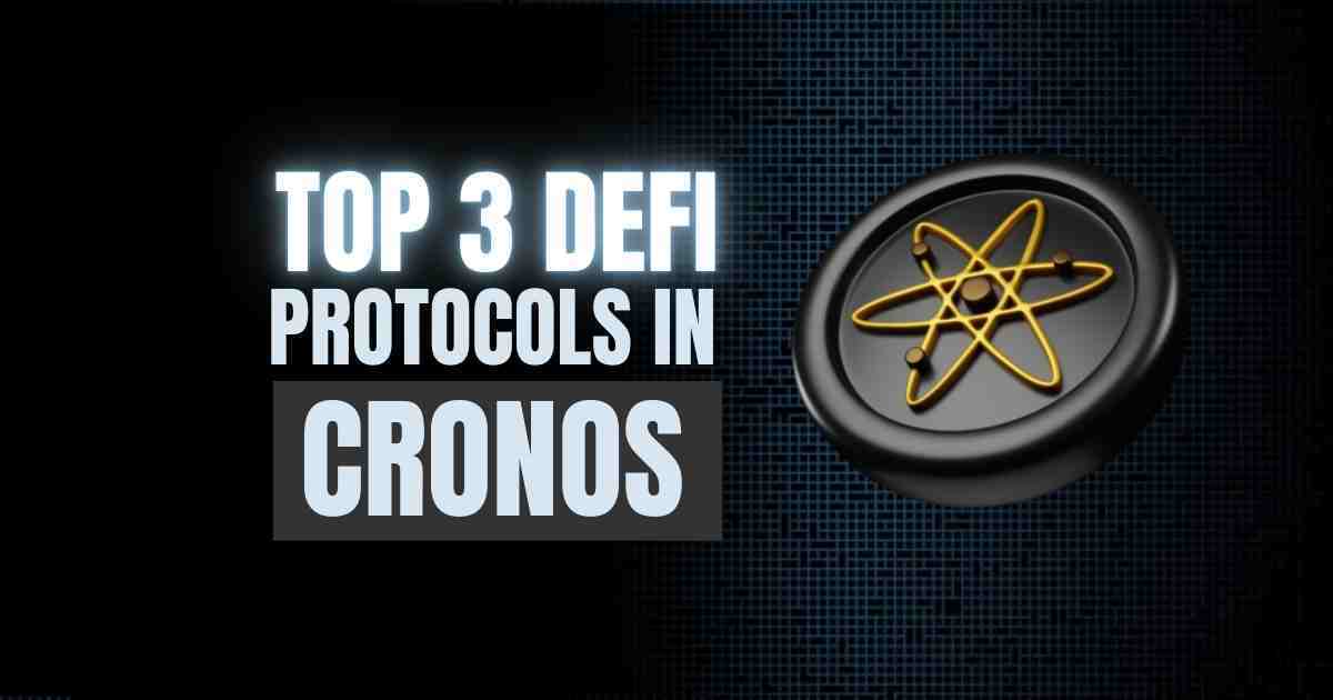 Top 3 DeFi Protocols in Cronos