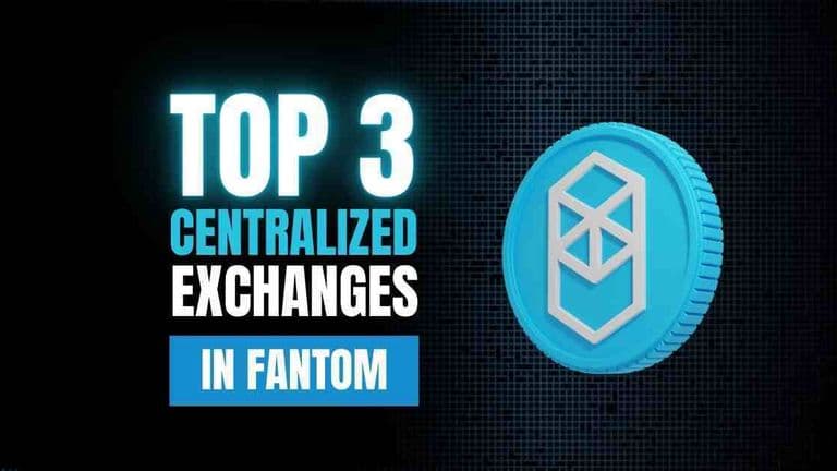Top 3 Centralized Exchanges in Fantom