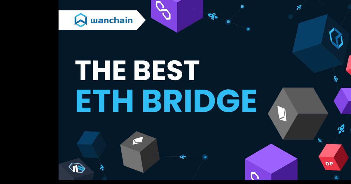 Wanchain-Best-ETH-Bridge.png