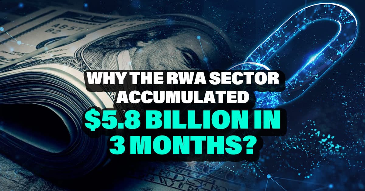WeWhy-the-Rwa-Sector-Accumulated-5.8-Billion-in-3-Months-.jpg