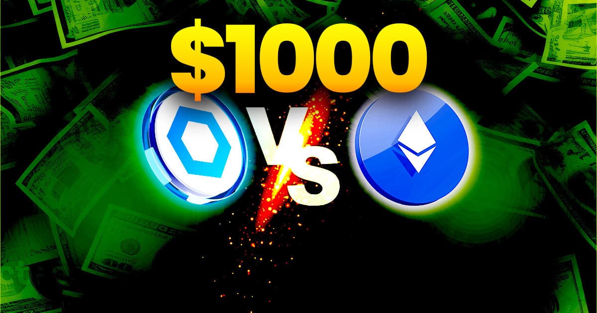 Chainlink vs Ethereum: $1000 in LINK or ETH?