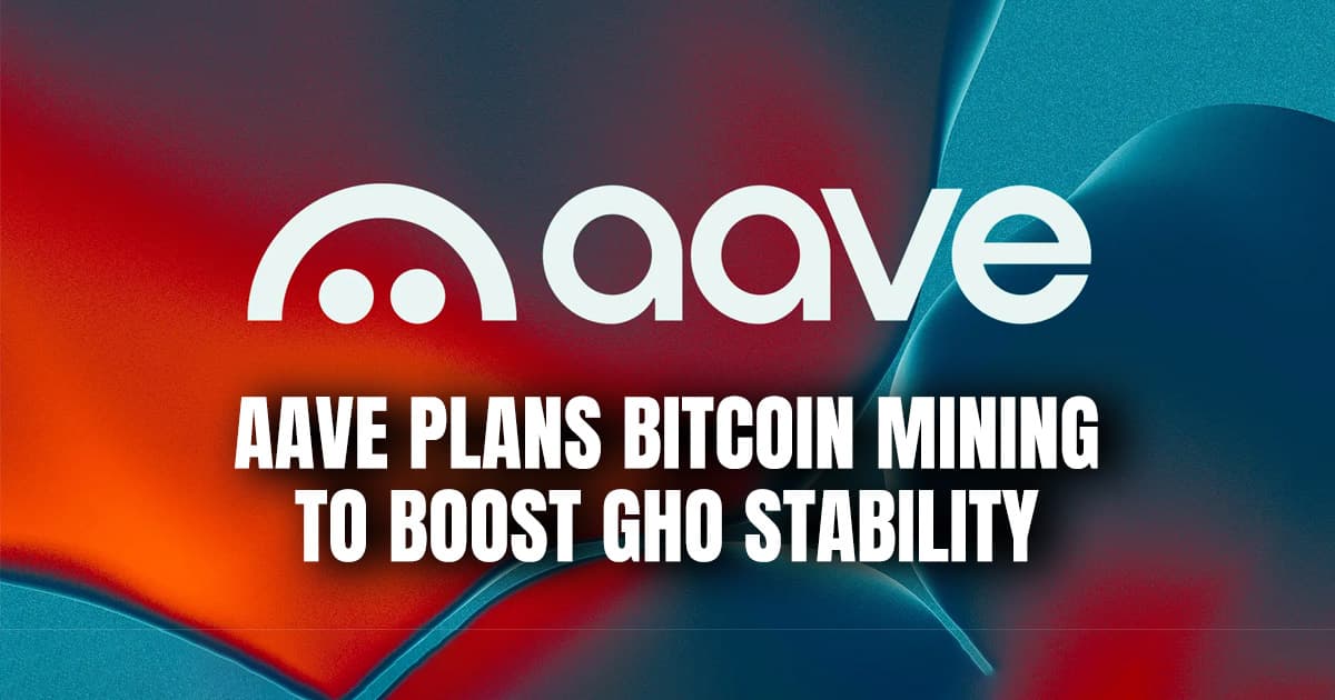 AAVE Plans Bitcoin Mining to Boost GHO Stability
