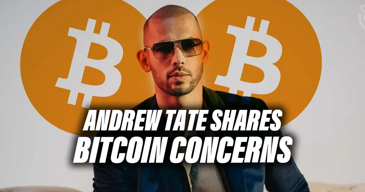 Andrew Tate Shares Bitcoin Concerns