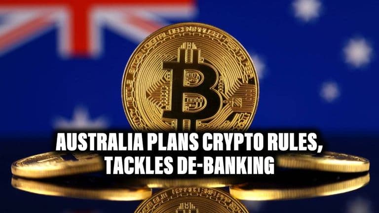 Australia Plans Crypto Rules, Tackles De-banking