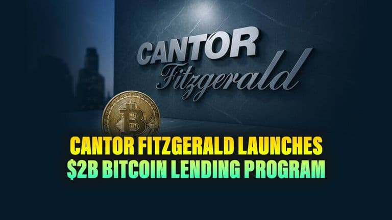 Cantor Fitzgerald Launches $2B Bitcoin Lending Program