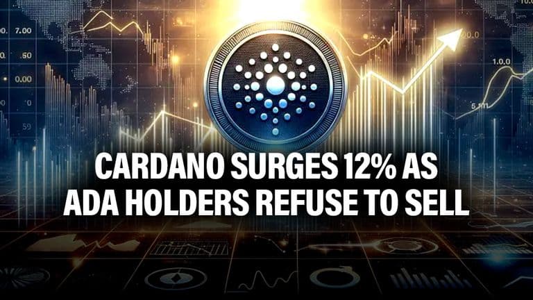 Cardano Surges 12% as ADA Holders Refuse to Sell