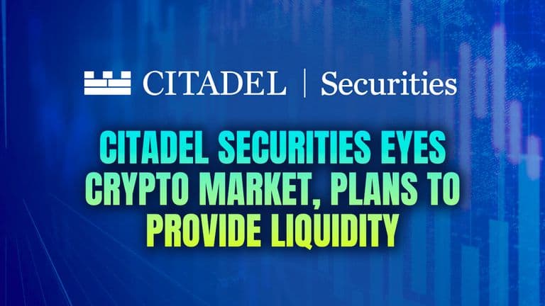 Citadel Securities Eyes Crypto Market, Plans to Provide Liquidity
