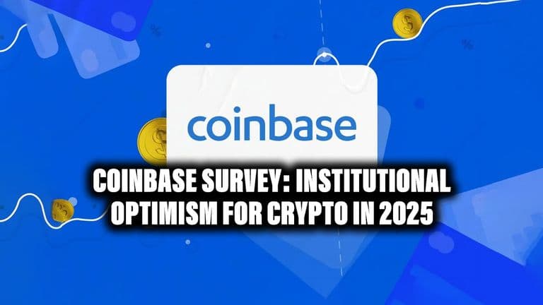 Coinbase Survey: Institutional Optimism for Crypto in 2025