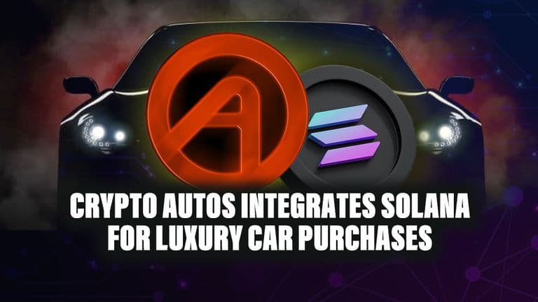Crypto Autos Integrates Solana for Luxury Car Purchases