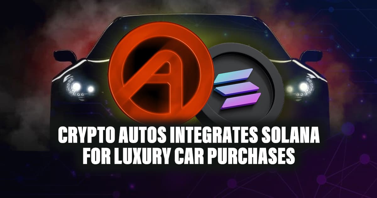 Crypto Autos Integrates Solana for Luxury Car Purchases