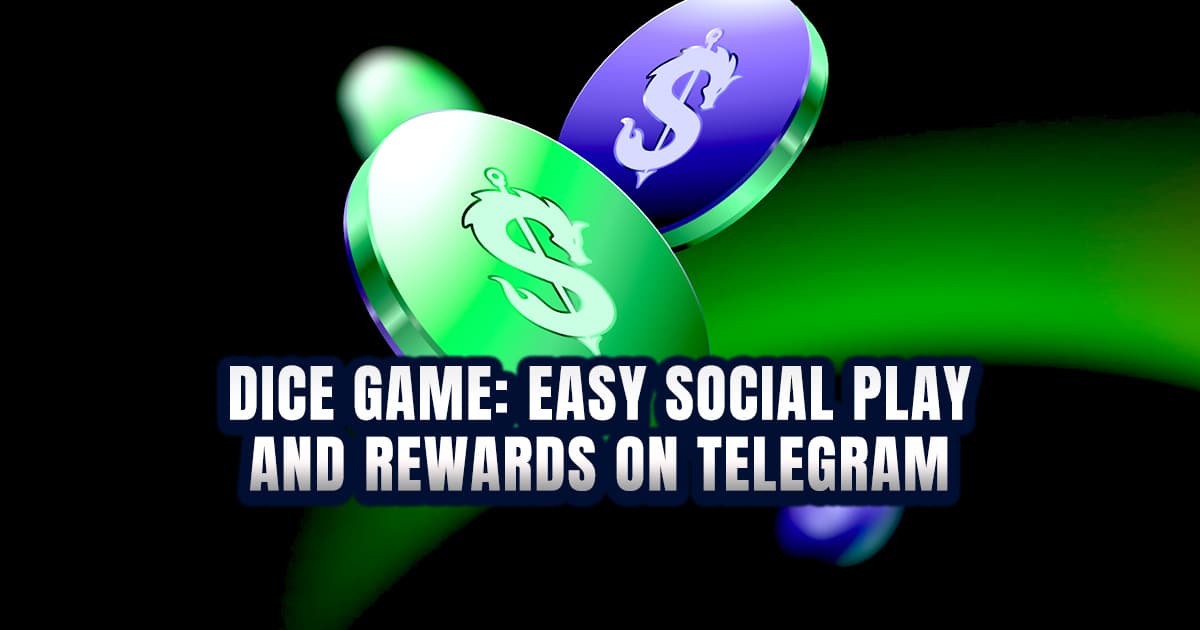 DICE Game: Easy Social Play and Rewards on Telegram