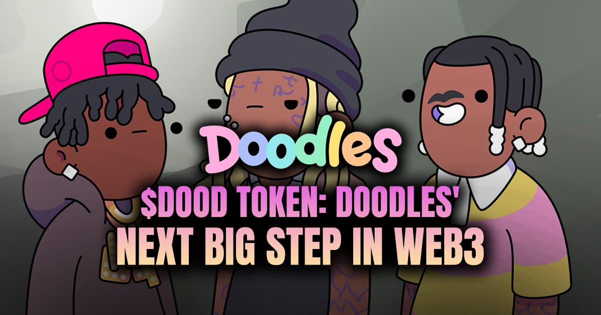$DOOD Token: Doodles' Next Big Step in Web3