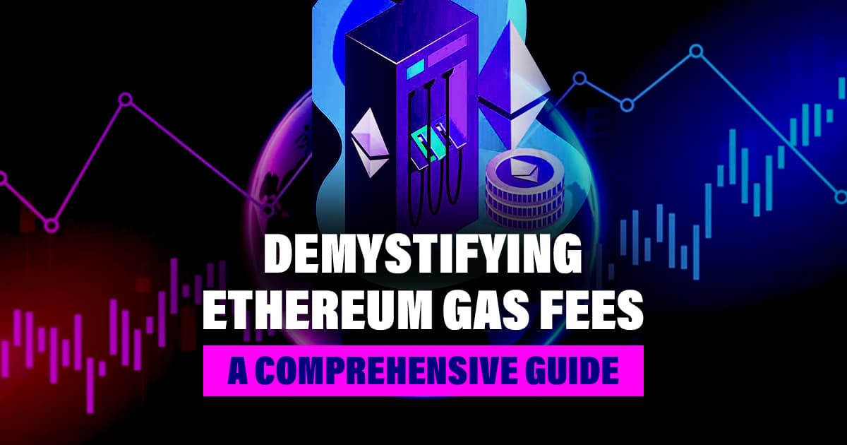Web_Demystifying-Ethereum-Gas-Fees-A-Comprehensive-Guide.jpg