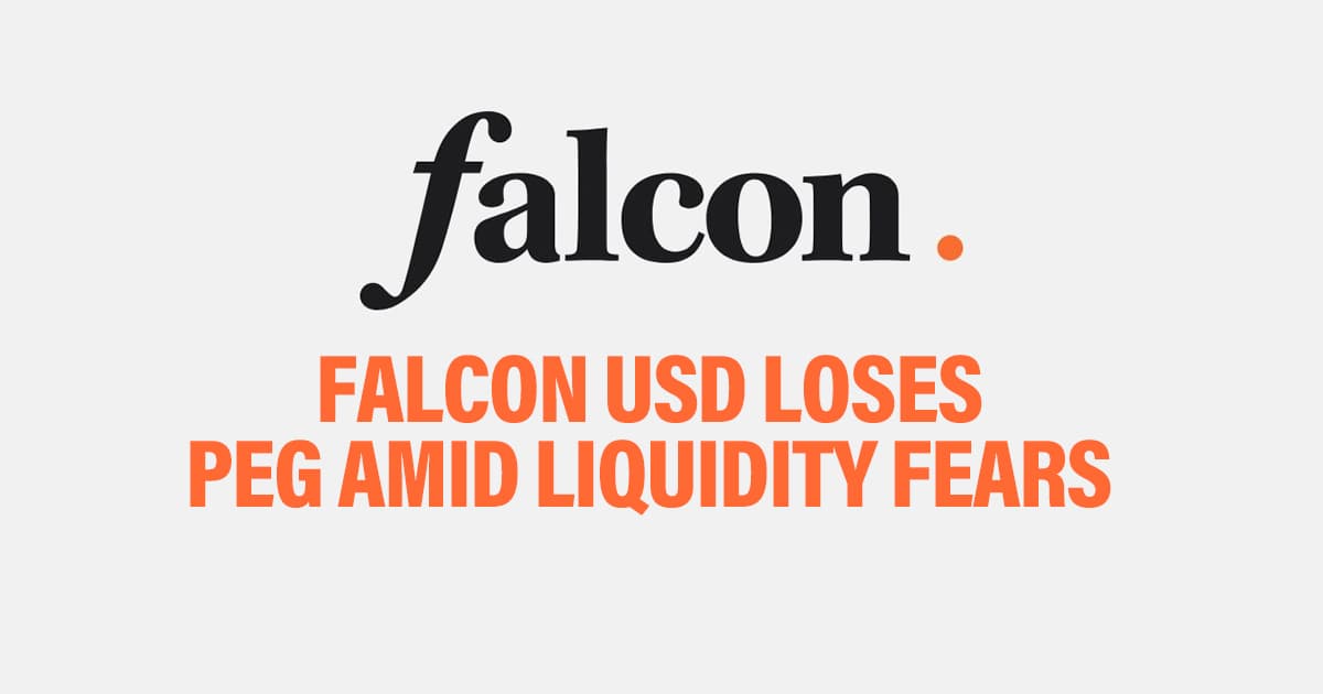 Falcon USD Loses Peg Amid Liquidity Fears