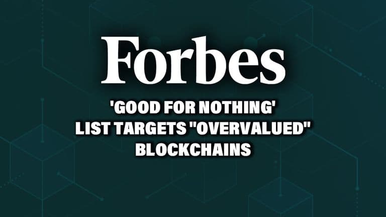 Web_Forbes_-_Good-for-Nothing_-List-Targets-_Overvalued_-Blockchains.jpg