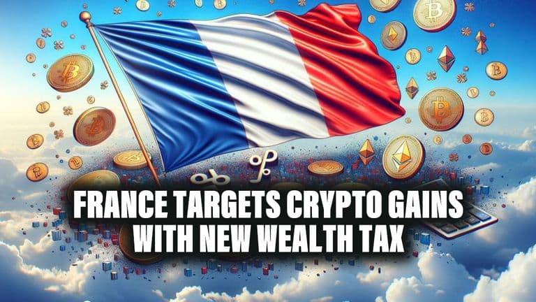 France Targets Crypto Gains with New Wealth Tax