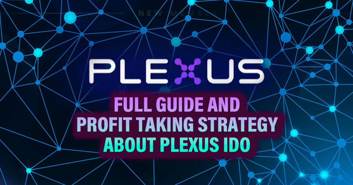 Web_Full-guide-and_Profit-taking-Strategy_About-Plexus-IDO.jpg