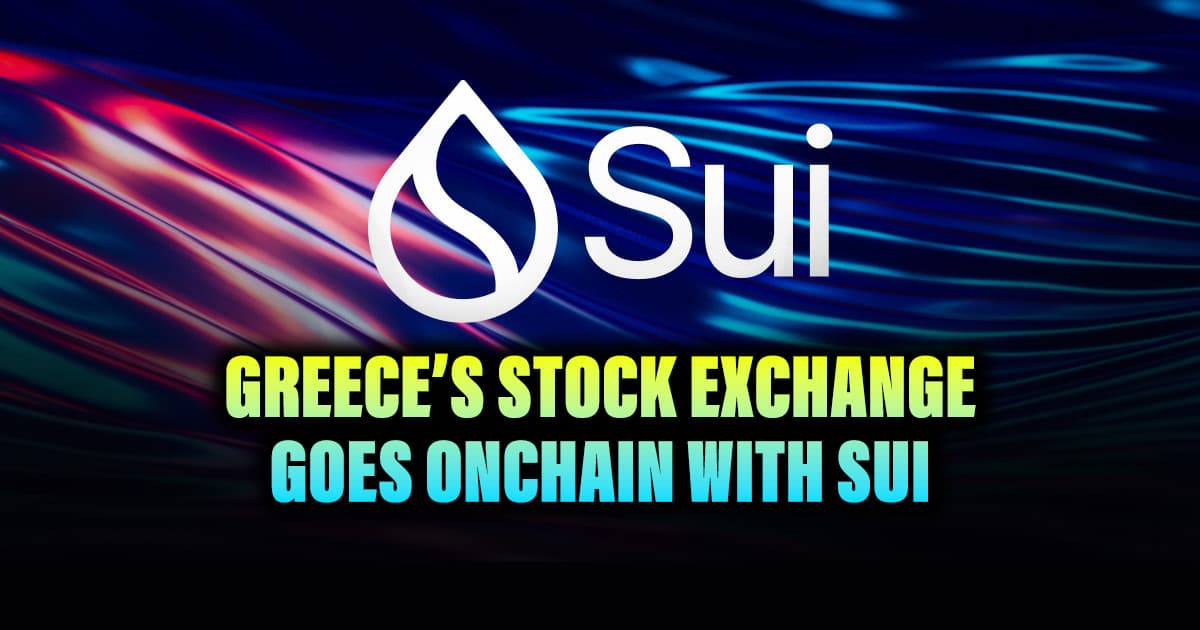 Greece’s Stock Exchange Goes Onchain with Sui