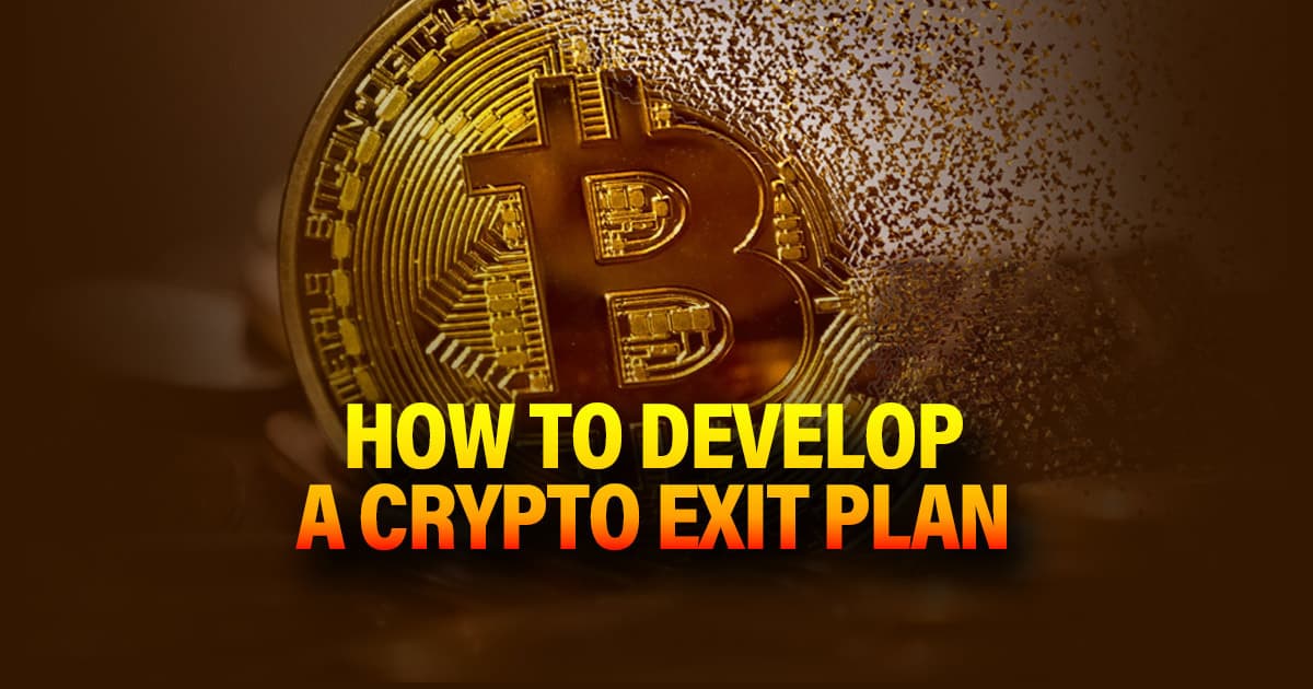 How to Develop a Crypto Exit Plan