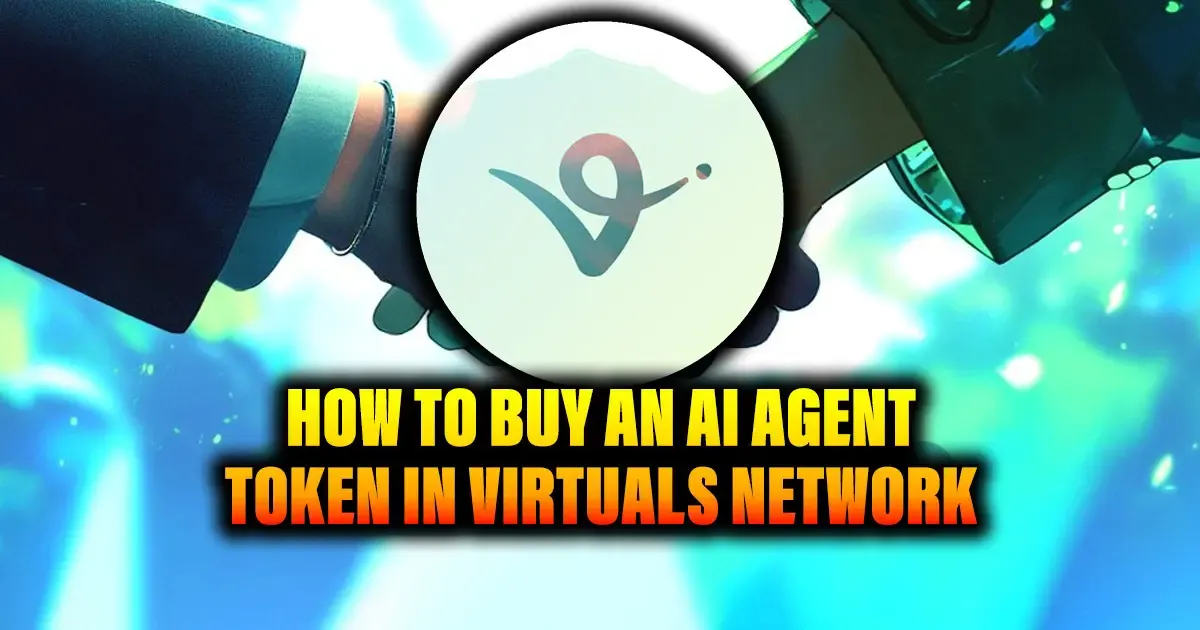 How to buy an Ai Agent token in Virtuals Network.