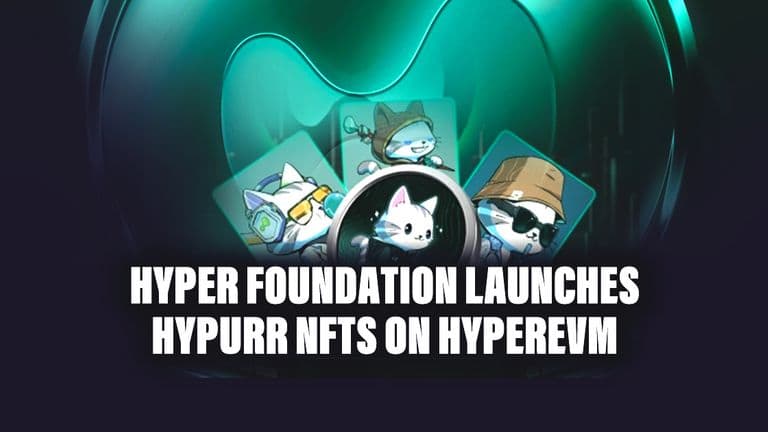 Hyper Foundation Launches Hypurr NFTs on HyperEVM