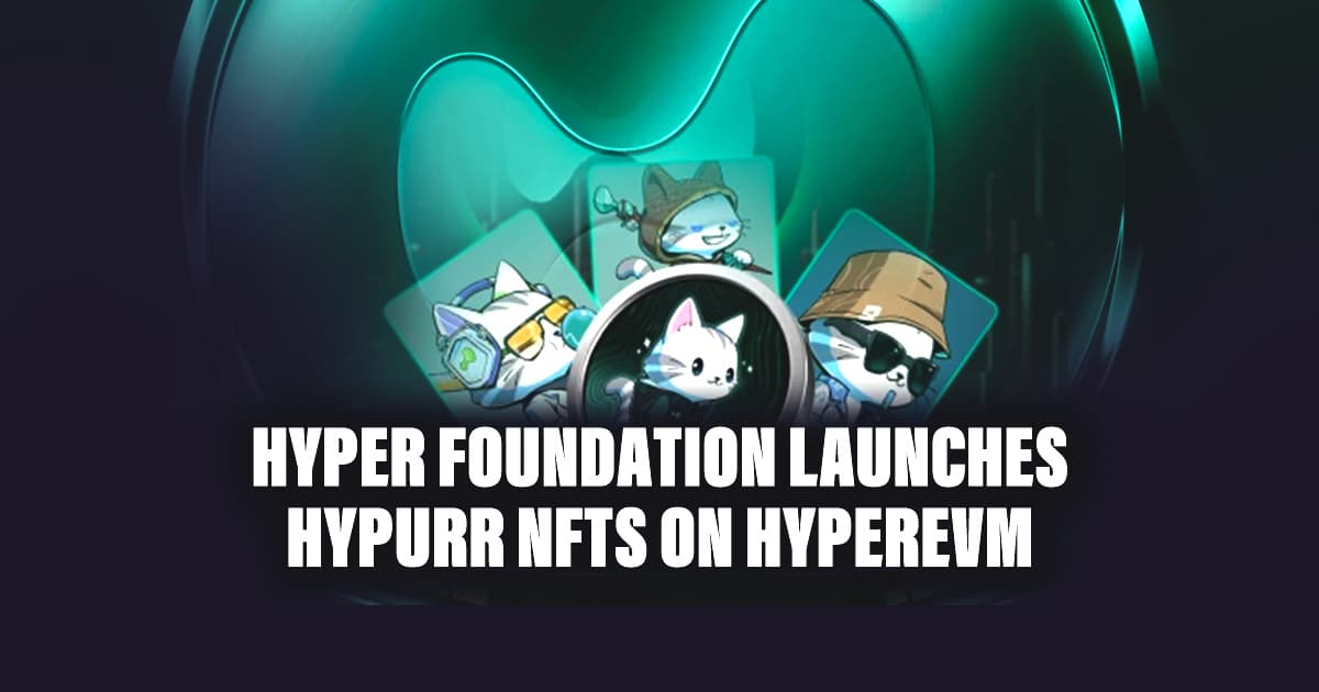Hyper Foundation Launches Hypurr NFTs on HyperEVM