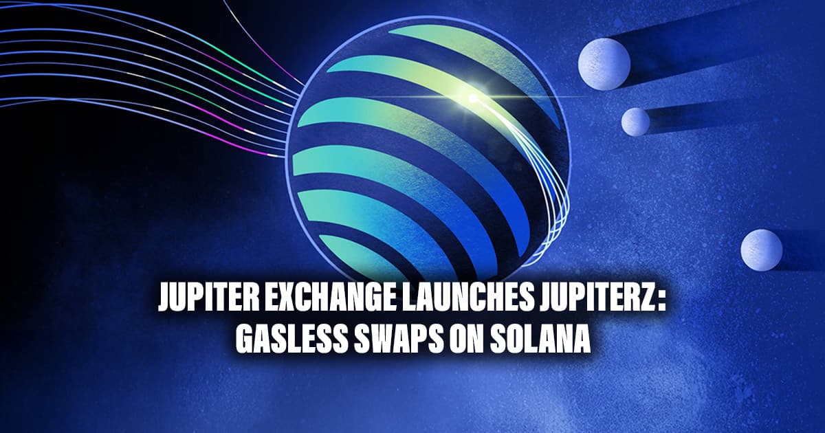 Jupiter Exchange Launches JupiterZ: Gasless Swaps on Solana