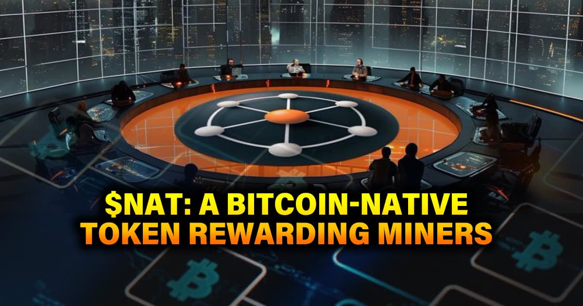 $NAT: A Bitcoin-Native Token Rewarding Miners