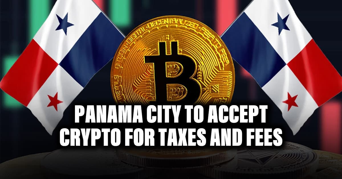 Panama City to Accept Crypto for Taxes and Fees