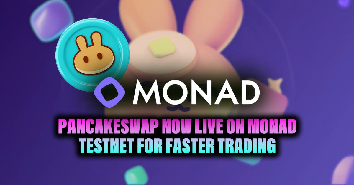 PancakeSwap Now Live on Monad Testnet for Faster Trading