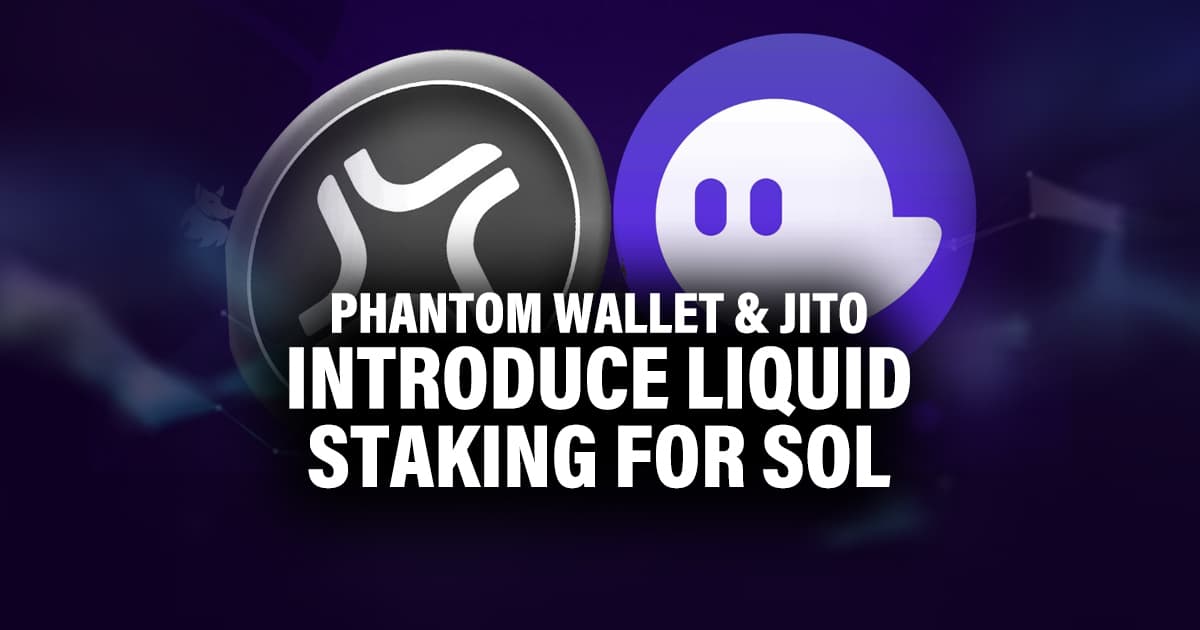 Web_Phantom-Wallet-Jito_Introduce-Liquid_Staking-for-SOL.jpg