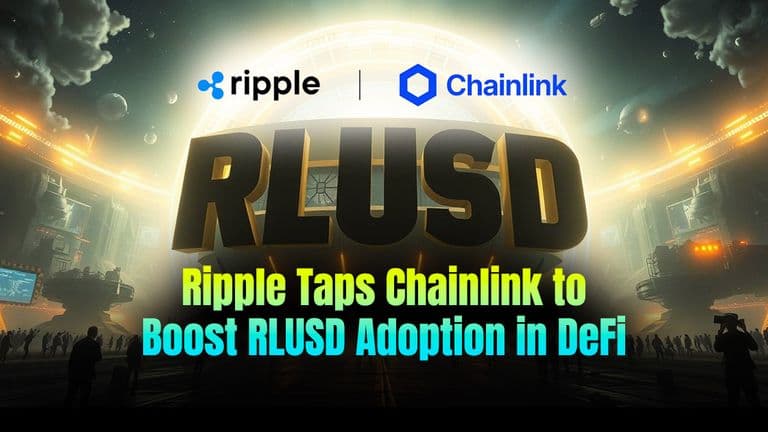 Ripple Taps Chainlink to Boost RLUSD Adoption in DeFi