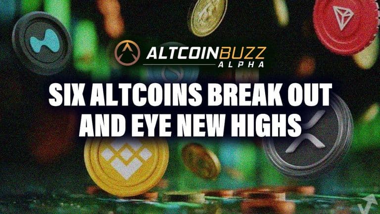 Six Altcoins Break Out and Eye New Highs
