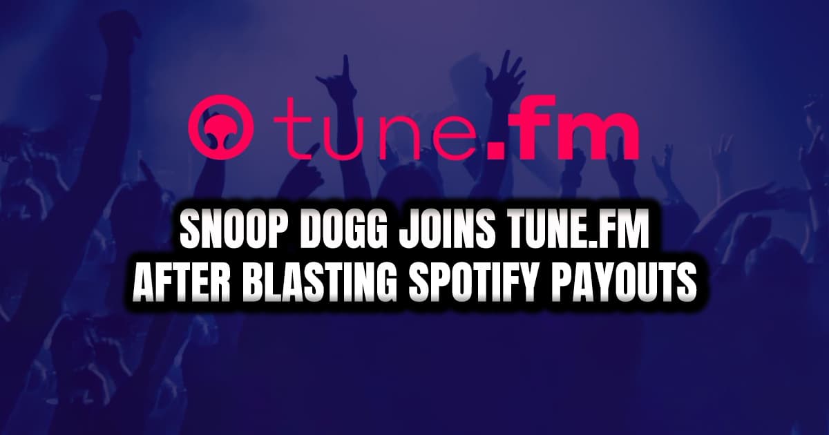 Snoop Dogg Joins Tune.FM After Blasting Spotify Payouts