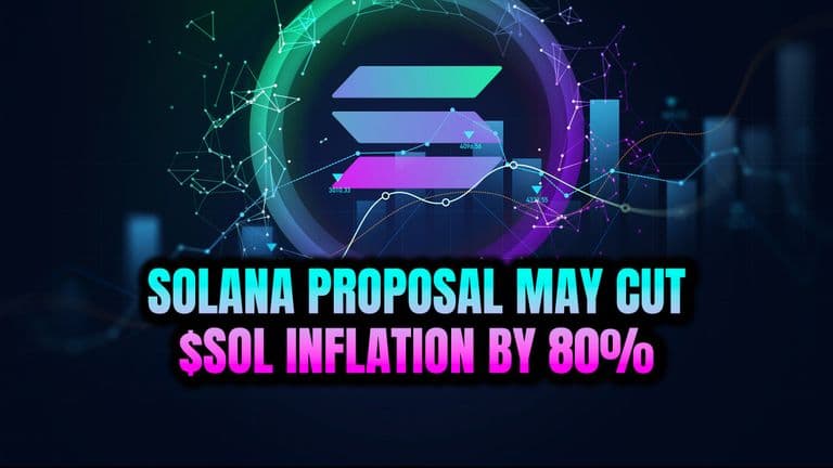 Solana Proposal May Cut $SOL Inflation by 80%
