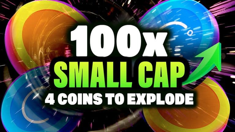 4 Small Cap 100x Altcoins Primed To Explode