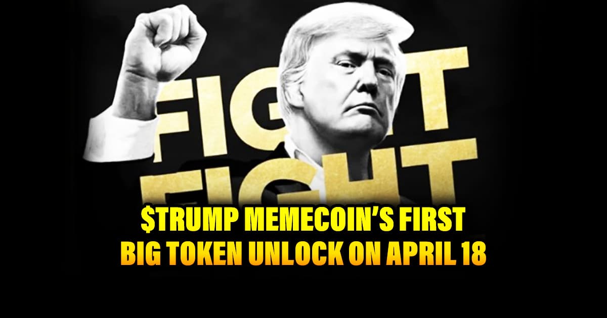 $TRUMP Memecoin’s First Big Token Unlock on April 18