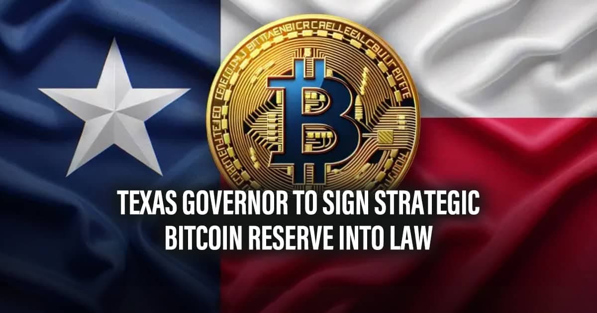 Texas Governor to Sign Strategic Bitcoin Reserve into Law
