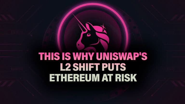 This is Why Uniswap's L2 Shift Puts Ethereum at Risk