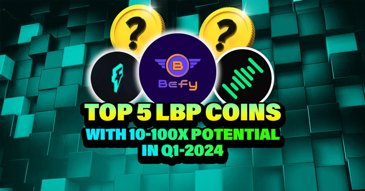 Top 5 LBP Coins With 10-100X Potential in Q1-2024