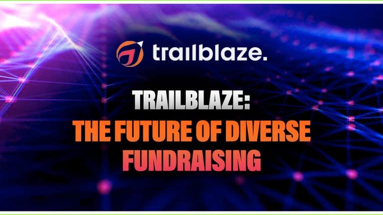Trailblaze: The Future of Diverse Fundraising