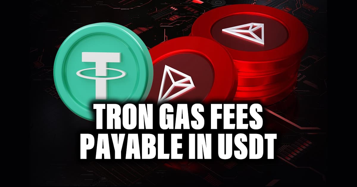 Tron gas fees payable in USDT