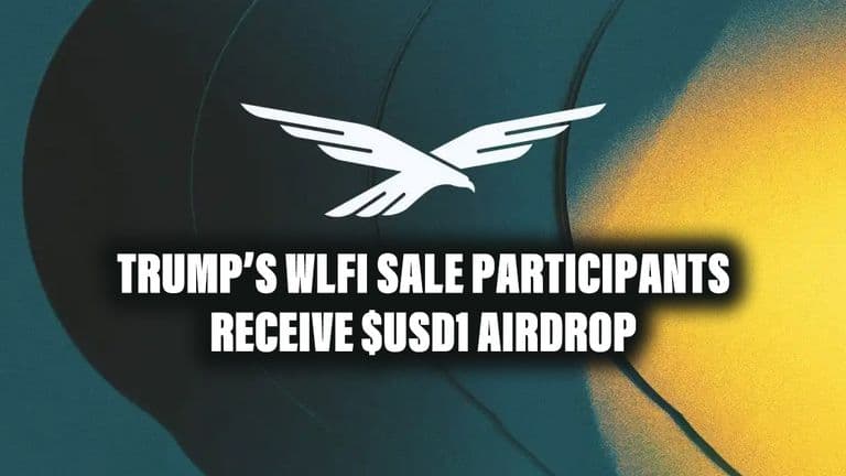 Trump’s WLFI Sale Participants Receive $USD1 Airdrop