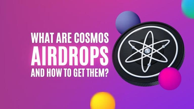 What Are Cosmos Airdrops and How to Get Them?