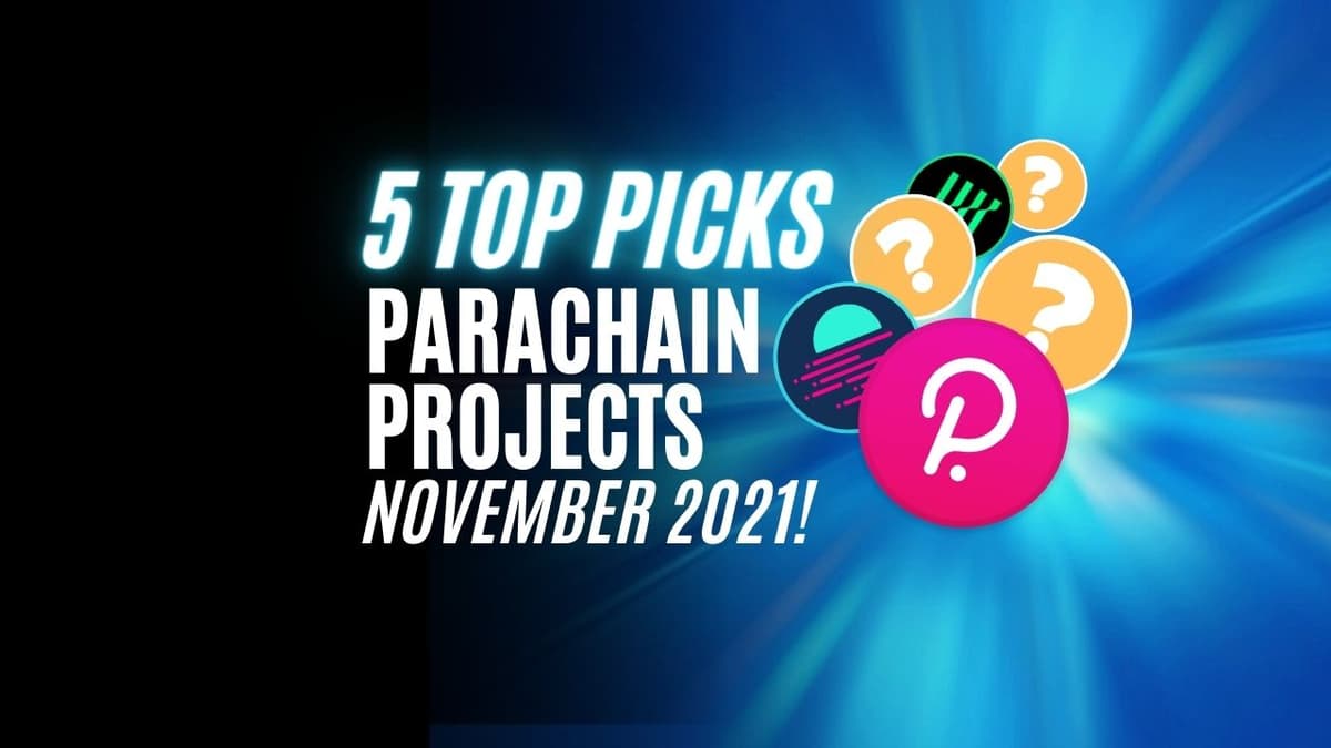 Top 5 Parachain projects