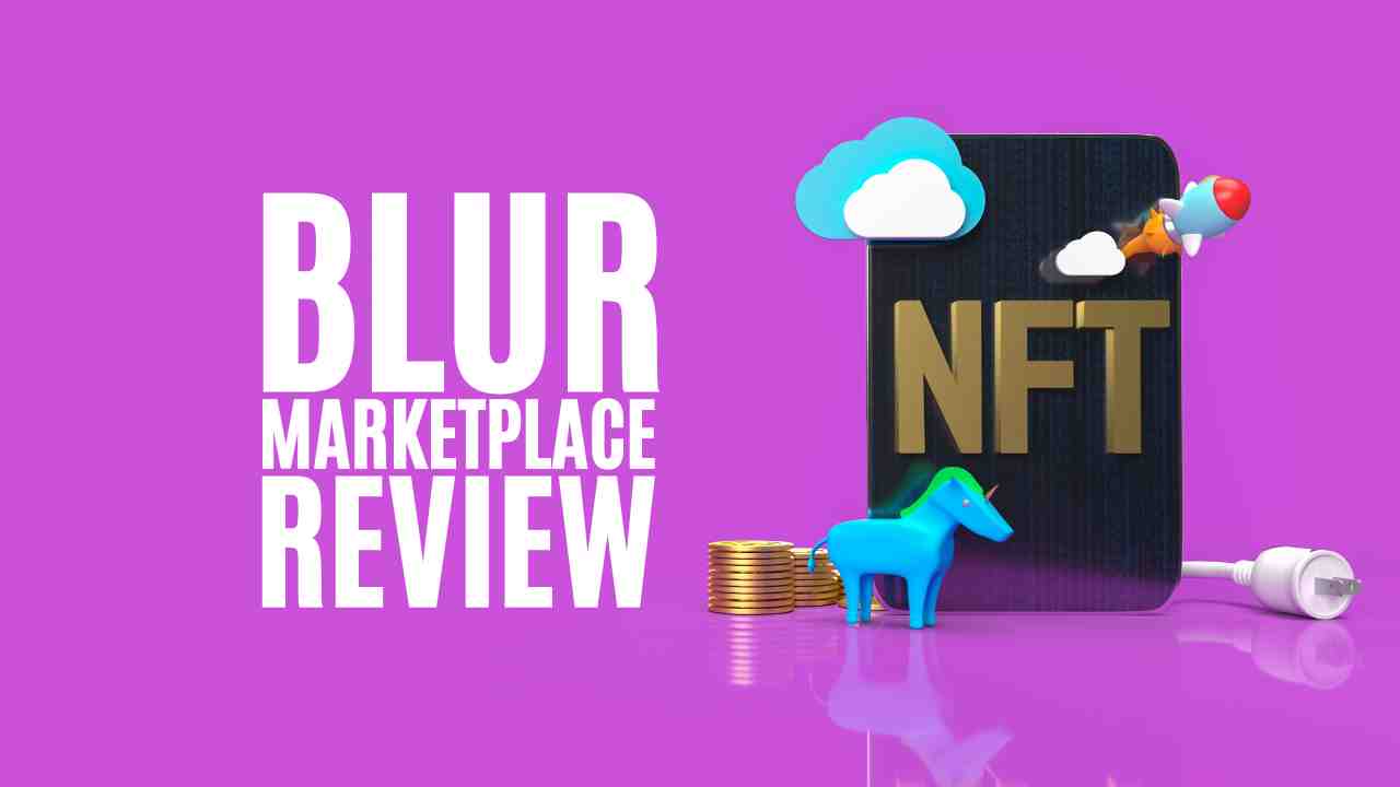 BLUR nft MARKETPLACE REVIEW