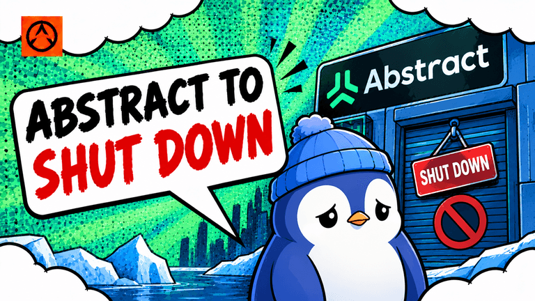 Pudgy Penguins-backed Abstract Layer 2 to shut down after major losses
