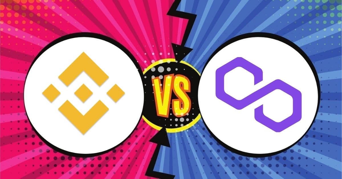 Binance Smart Chain vs Polygon